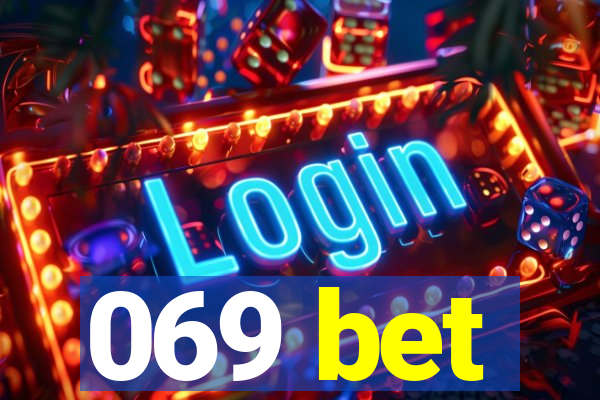 069 bet